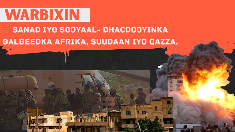 Warbixin-  Sanad iyo Sooyaal- Dhacdooyinka Galbeedka Afrika, Suudaan iyo Qazza.