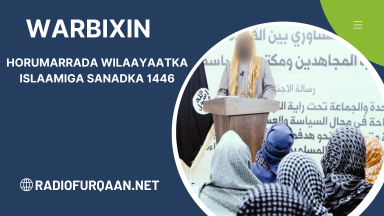 Horumarrada Wilaayaatka Islaamiga Sanadka 1446.[WARBIXIN]
