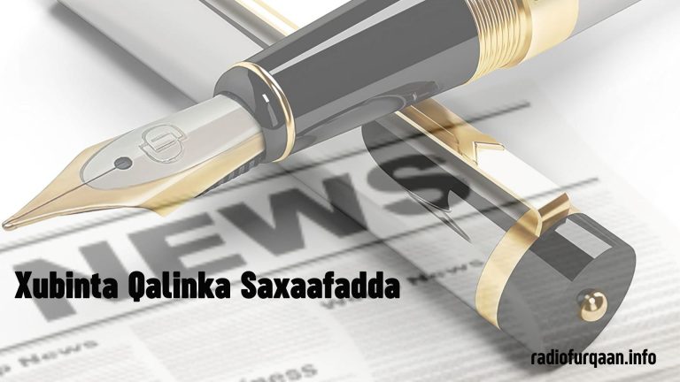 Dhageyso: Xubinta Qalinta Saxaafadda ee ku Baxda Barnaamijka Dhacdooyinka Dunida.
